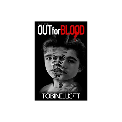 Out For Blood - (The Aphotic) by Tobin Elliott (Paperback)