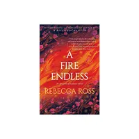 A Fire Endless - (Elements of Cadence) by Rebecca Ross (Paperback)