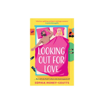 Looking Out for Love - by Sophia Money-Coutts (Paperback)