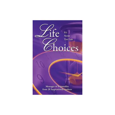 Life Choices - by Judi Moreo & Sueb Bracksieck & Stacey Escalante (Paperback)