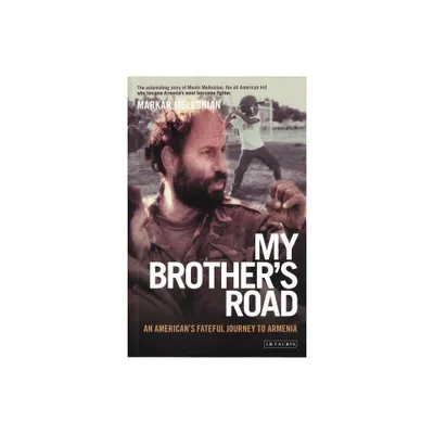 My Brothers Road - by Markar Melkonian (Paperback)