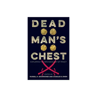 Dead Mans Chest - by Russell K Skowronek & Charles R Ewen (Hardcover)