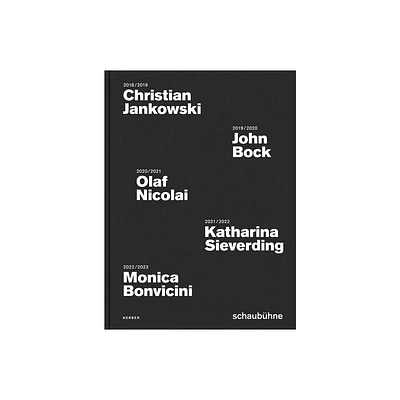 Christian Jankowski, John Bock, Olaf Nicolai, Katharina Sieverding and Monica Bonvicini: Schaubhne - by Antonia Ruder (Hardcover)