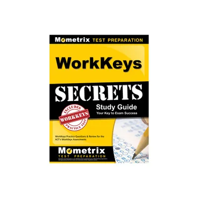 Workkeys Secrets Study Guide - (Mometrix Secrets Study Guides) by Mometrix Workplace Aptitude Test Team (Paperback)