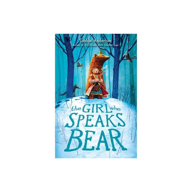 The Girl Who Speaks Bear