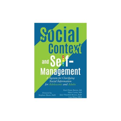 Social Context and Self-Management - (The Incredible 5-Point Scale) by Kari Dunn Buron & Jane Thierfeld Brown & Mitzi Curtis (Paperback)