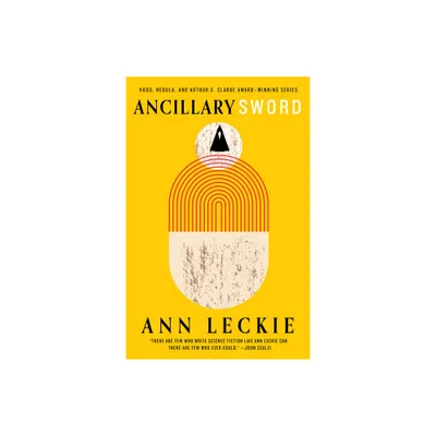 Ancillary Sword - (Imperial Radch) by Ann Leckie (Paperback)