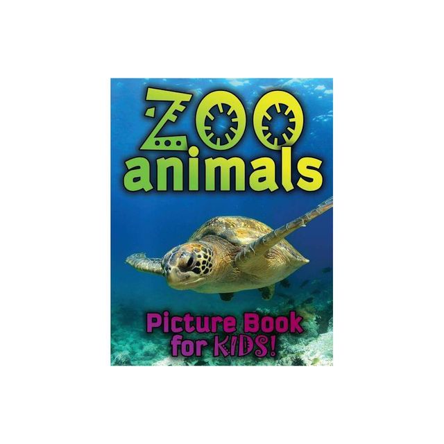 Zoo Animals Picture Book for Kids - by Speedy Publishing LLC (Paperback)