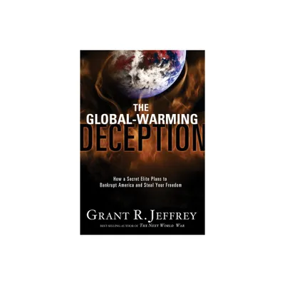 The Global-Warming Deception - by Grant R Jeffrey (Paperback)