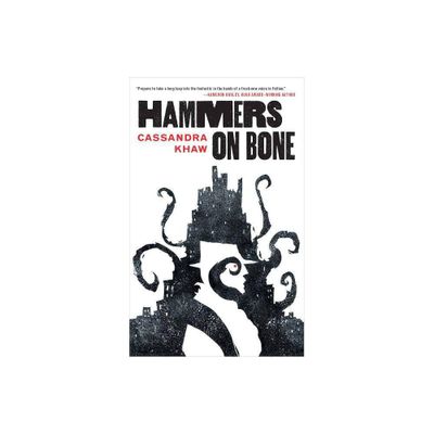 Hammers on Bone - (Persons Non Grata) by Cassandra Khaw (Paperback)