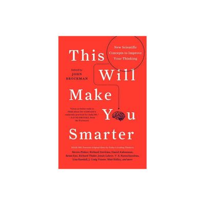 This Will Make You Smarter - (Edge Question) by John Brockman (Paperback)