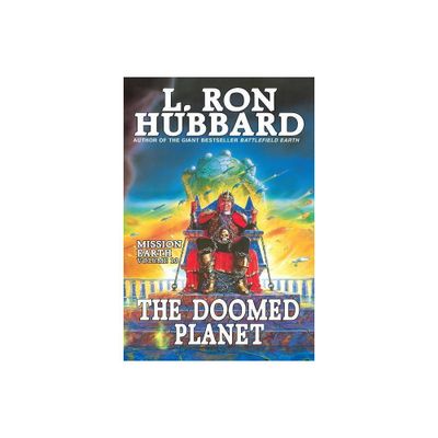 Mission Earth Volume 10: The Doomed Planet - by L Ron Hubbard (Paperback)