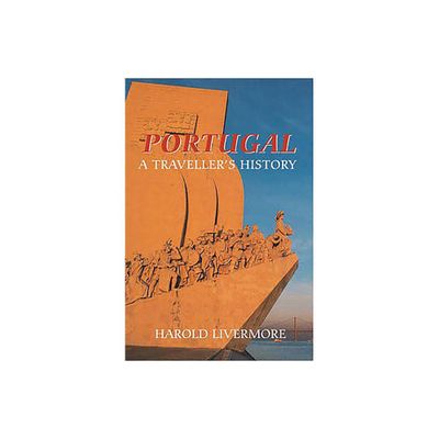 Portugal: A Travellers History - by Harold Livermore (Paperback)