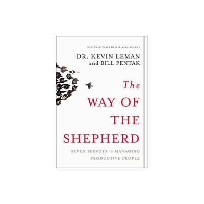 The Way of the Shepherd - by Kevin Leman & William Pentak (Hardcover)