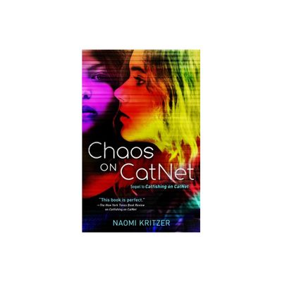 Chaos on Catnet - (Catnet Novel) by Naomi Kritzer (Paperback)