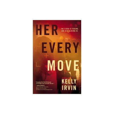 Her Every Move - by Kelly Irvin (Paperback)