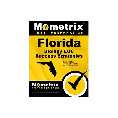 Florida Biology Eoc Success Strategies Study Guide - by Mometrix High School Science Test Team (Paperback)