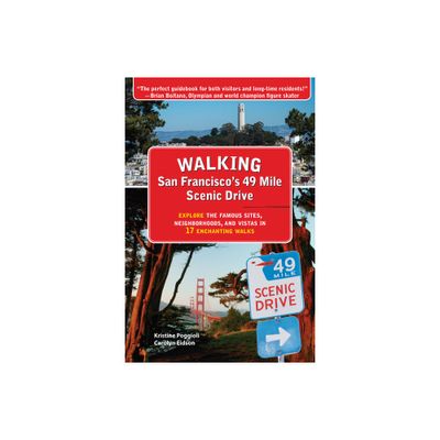 Walking San Franciscos 49 Mile Scenic Drive - by Kristine Poggioli & Carolyn Eidson (Paperback)