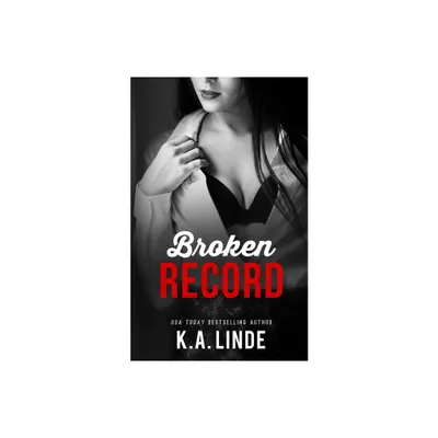 Broken Record - by K A Linde (Paperback)