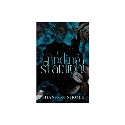 Finding Starlight Special Edition - by Shannon Nikole (Paperback)