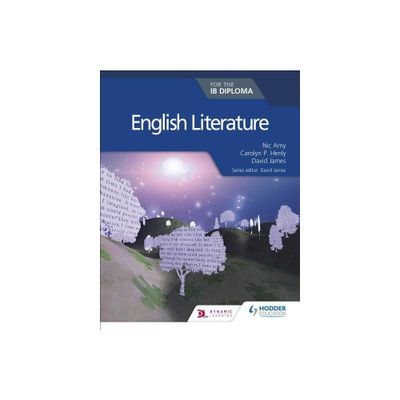 English Literature for the IB Diploma - by Nic Amy (Paperback)