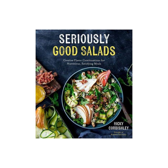 Seriously Good Salads - by Nicky Corbishley (Paperback)