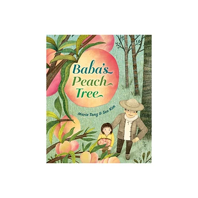 Babas Peach Tree - by Marie Tang (Hardcover)