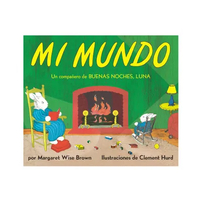 Mi Mundo Board Book - by Margaret Wise Brown