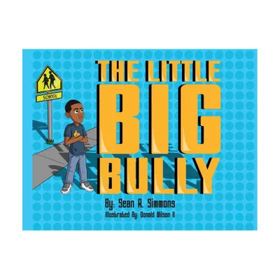 The Little Big Bully