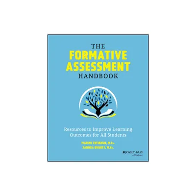 The Formative Assessment Handbook - by Marine Freibrun & Sandy Brunet (Paperback)