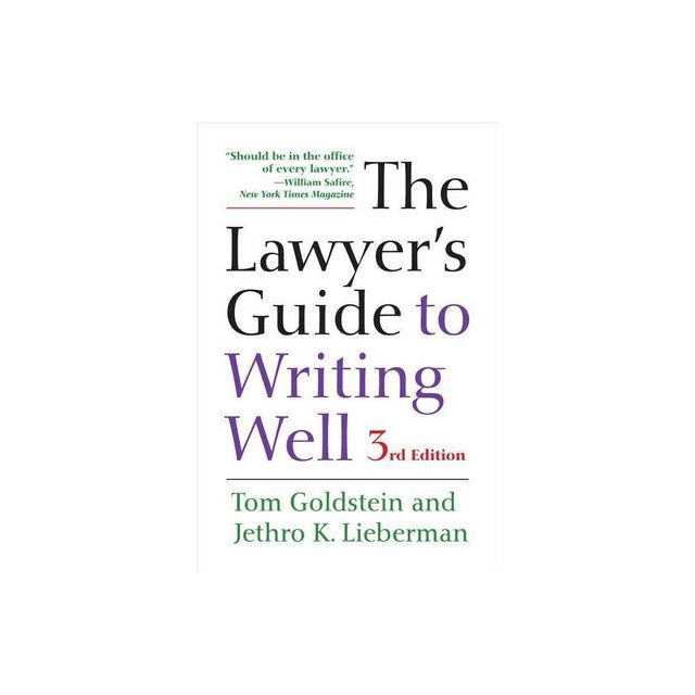 The Lawyers Guide to Writing Well - 3rd Edition by Tom Goldstein & Jethro K Lieberman (Paperback)