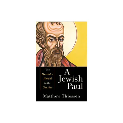 A Jewish Paul - by Matthew Thiessen (Paperback)