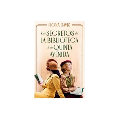 Los Secretos de la Biblioteca de la Quinta Avenida - by Fiona Davis (Paperback)