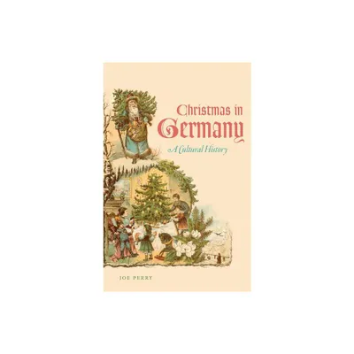 Christmas in Germany - by Joe Perry (Paperback)