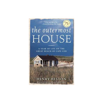 The Outermost House - by Henry Beston (Paperback)