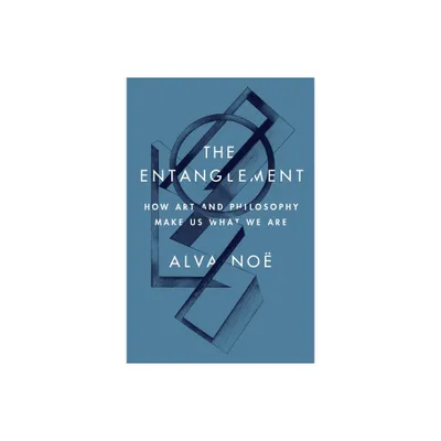 The Entanglement - by Alva No (Hardcover)