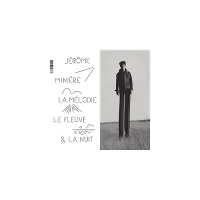 Jerome Miniere - La Melodie Le Fleux et La Nuit (CD)