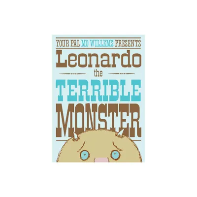 Leonardo, the Terrible Monster - by Mo Willems (Hardcover)