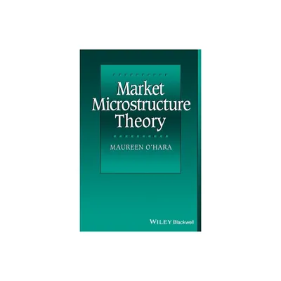 Market Microstructure Theory - by Maureen OHara (Paperback)