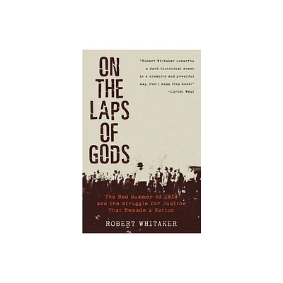 On the Laps of Gods - by Robert Whitaker (Paperback)