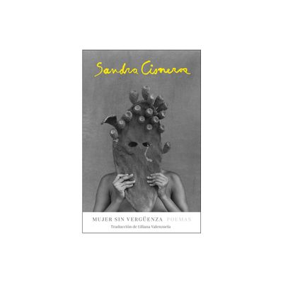 Mujer Sin Vergenza / Woman Without Shame - by Sandra Cisneros (Paperback)