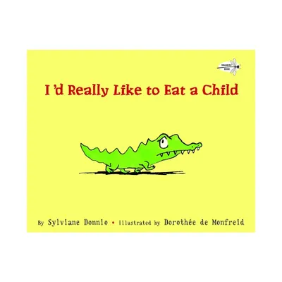 Id Really Like to Eat a Child - by Sylviane Donnio (Paperback)