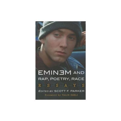 Eminem and Rap, Poetry, Race - by Scott F Parker (Paperback)