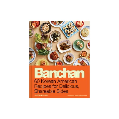 Banchan - by Caroline Choe (Hardcover)