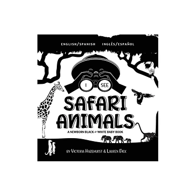 I See Safari Animals - Large Print by Victoria Hazlehurst & Lauren Dick (Hardcover)