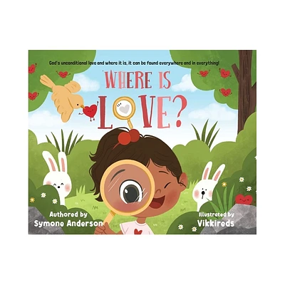 Where is Love? - Large Print by Symone Anderson & Vikki Reds (Hardcover)