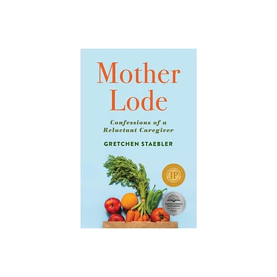 Mother Lode - by Gretchen Staebler (Paperback)