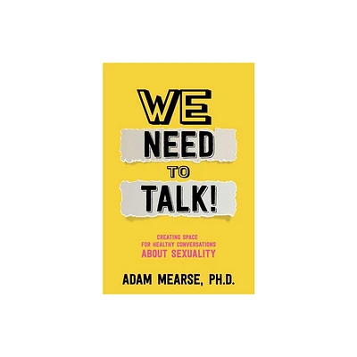 We Need to Talk - by Adam Mearse (Paperback)