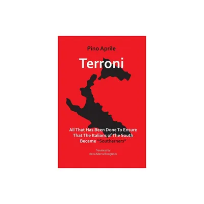 Terroni - (VIA Folios) by Pino Aprile (Paperback)