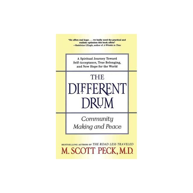 The Different Drum - (New Hope for Humankind) 2nd Edition by M Scott Peck & s Scott Peck (Paperback)